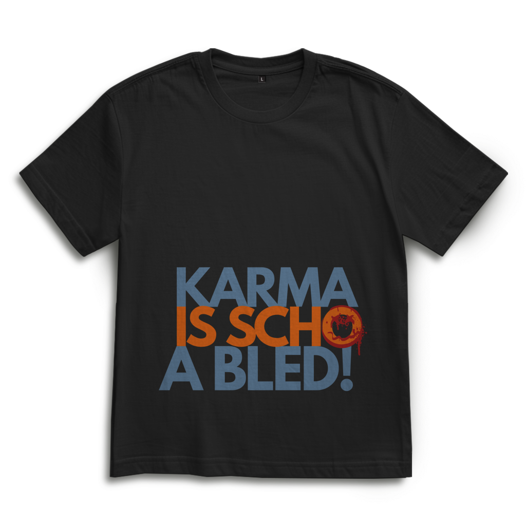 Karma is scho a bled – Bayrisches Oversize T-Shirt