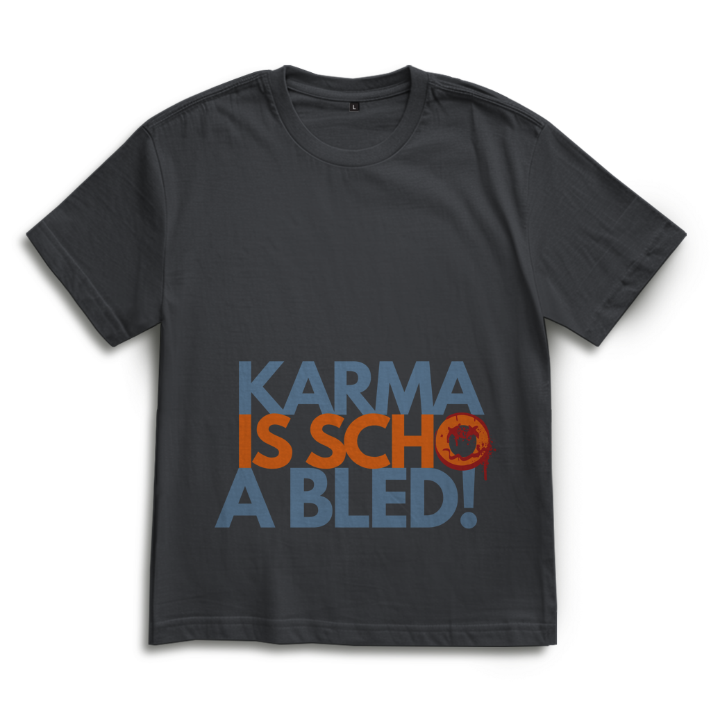 Karma is scho a bled – Bayrisches Oversize T-Shirt