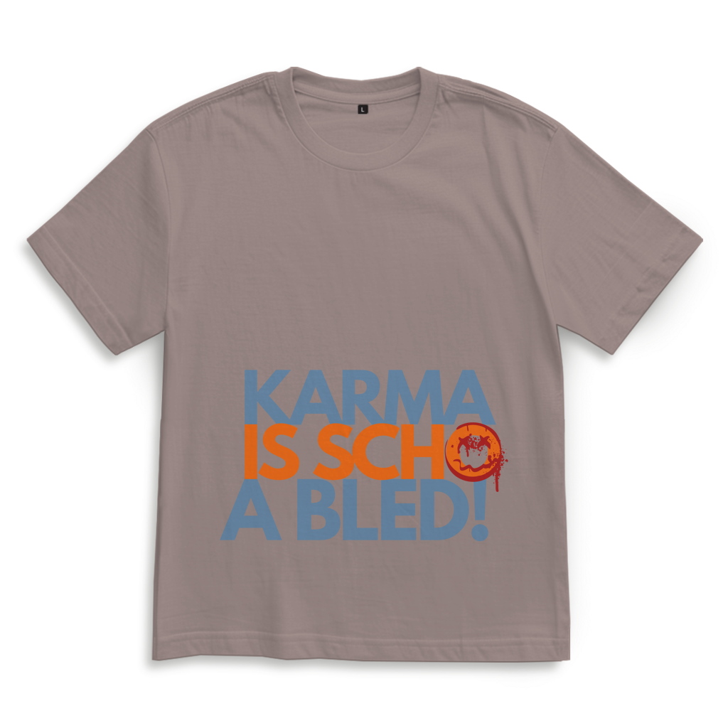 Karma is scho a bled – Bayrisches Oversize T-Shirt