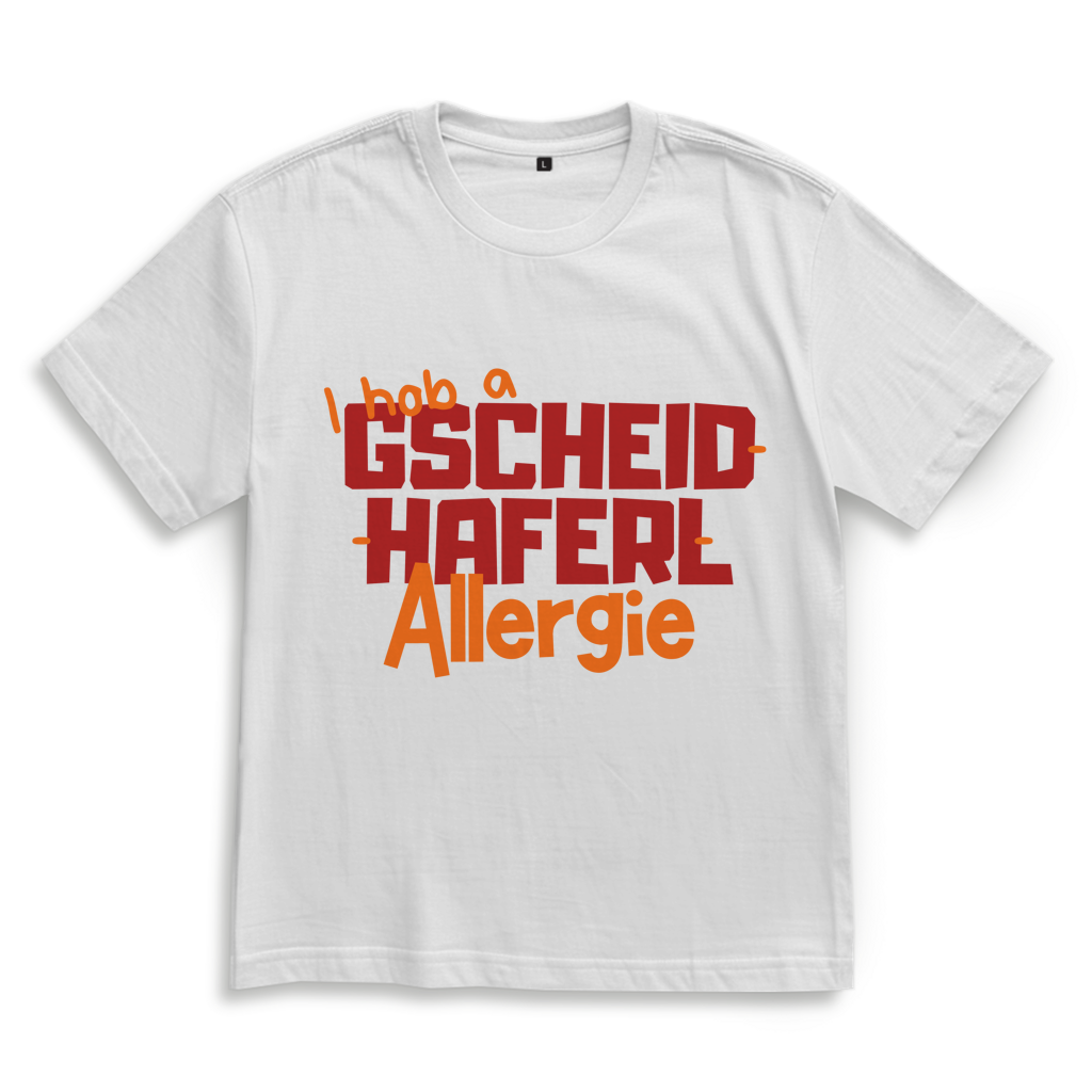 Gscheidhaferl-Allergie – Bayrisches Oversize T-Shirt