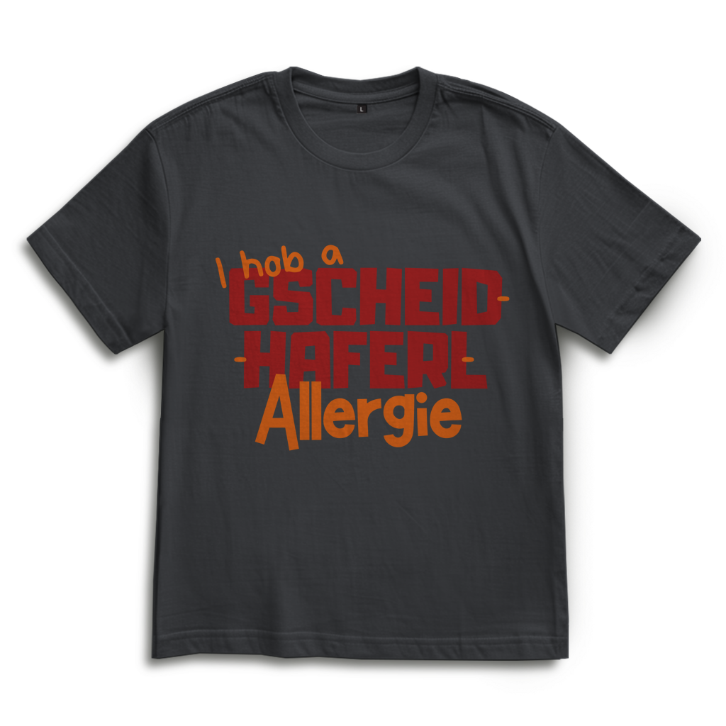 Gscheidhaferl-Allergie – Bayrisches Oversize T-Shirt