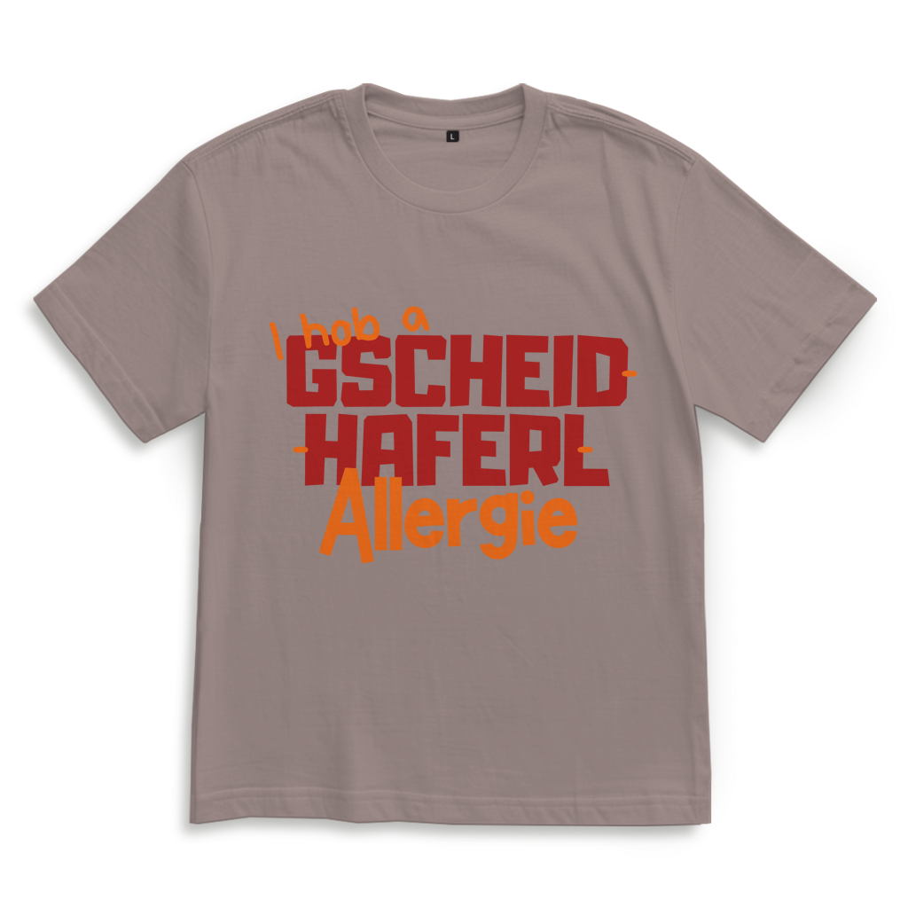 Gscheidhaferl-Allergie – Bayrisches Oversize T-Shirt