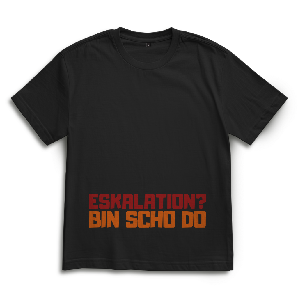 Eskalation – Bayrisches Oversize T-Shirt