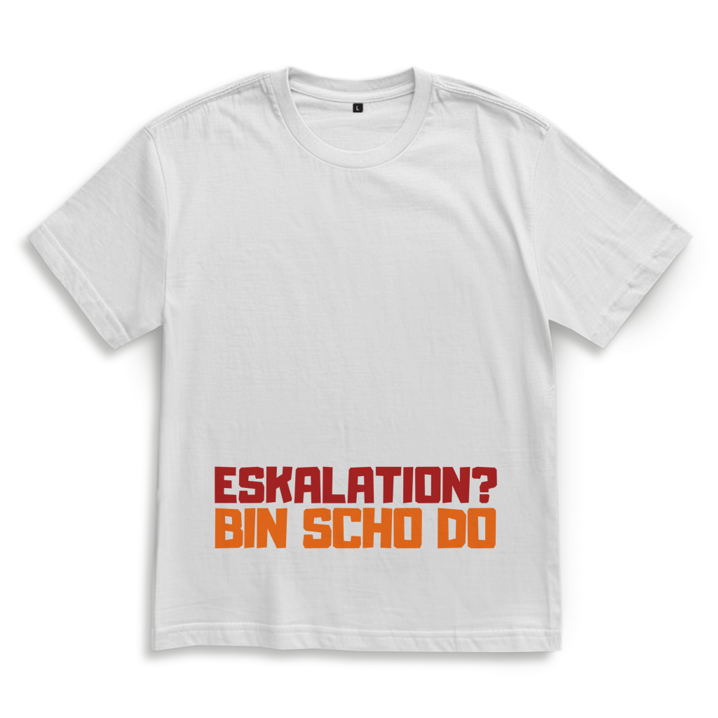 Eskalation – Bayrisches Oversize T-Shirt