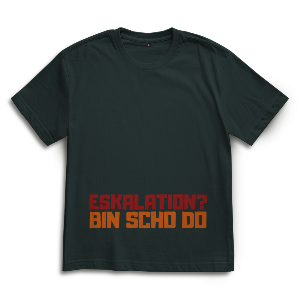 Eskalation – Bayrisches Oversize T-Shirt