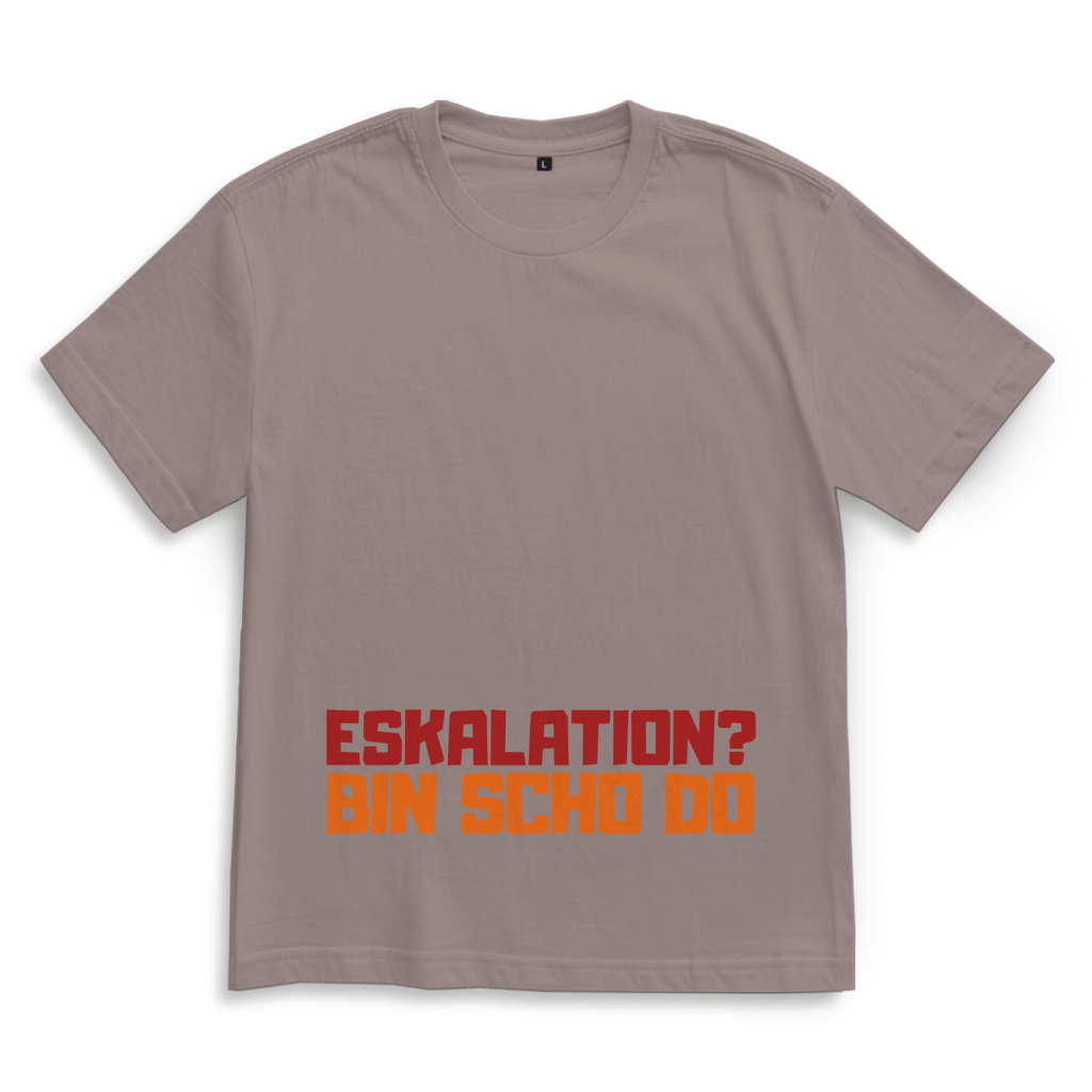 Eskalation – Bayrisches Oversize T-Shirt