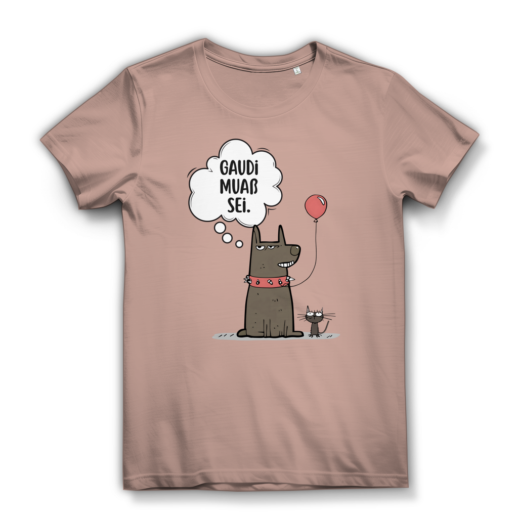 Gaudi muaß sei – Damen Bio T-Shirt