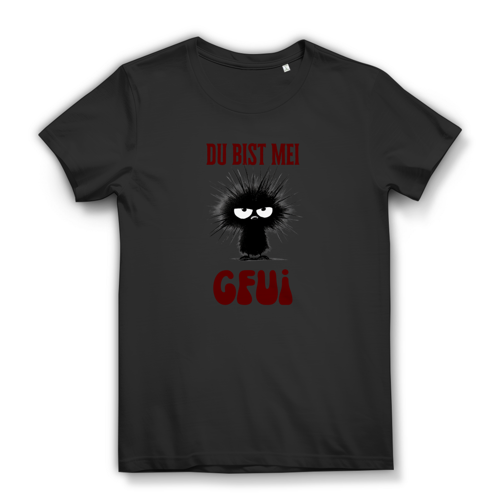 Du bist mei Gfui – Damen Bio T-Shirt