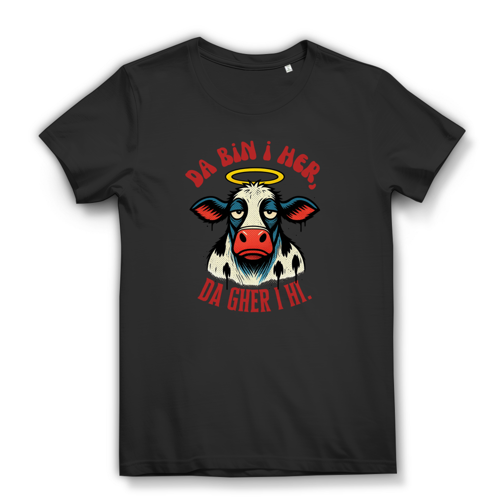 Da bin i her, da gher i hi – Damen Bio T-Shirt