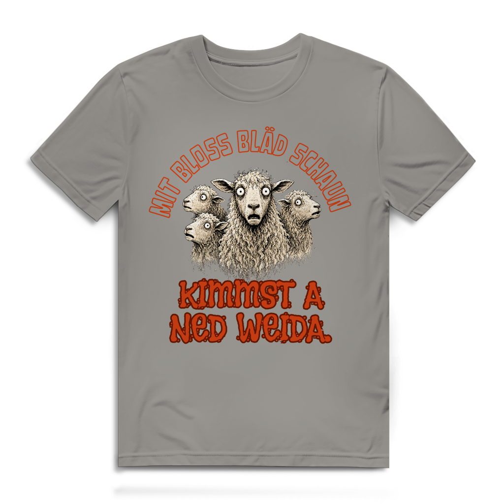 Mit bloß bläd schaun kimmst a ned weida – Herren Bio T-Shirt
