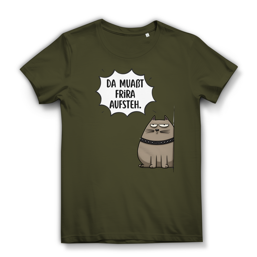 Da muaßt frira aufstehn – Damen Bio T-Shirt