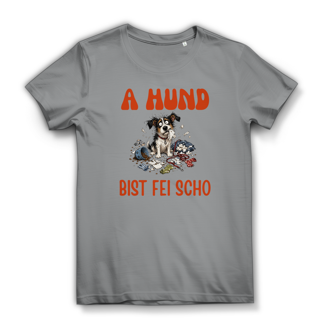 A Hund bist fei scho – Damen Bio T-Shirt