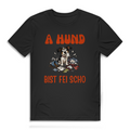A Hund bist fei scho – Herren Bio T-Shirt