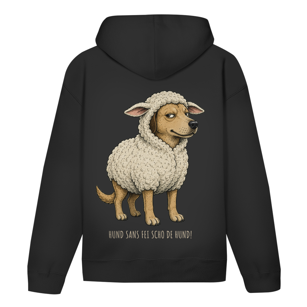 Hund sans fei scho de Hund – Unisex Hoodie | Wuid & Wurscht