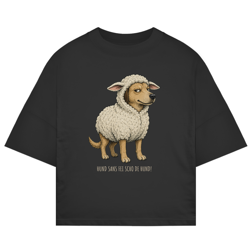 Hund sans fei scho de Hund – Unisex Oversize T-Shirt | Wuid & Wurscht