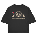 Heid is so a scheena Dog – Unisex Oversize T-Shirt | Granteltiere