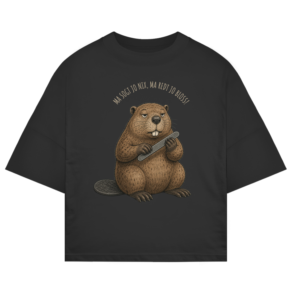 Ma sogt jo nix, ma redt jo blos  – Unisex Oversize T-Shirt | Granteltiere